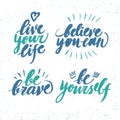 Hand drawn brush lettering with motivation phrases.