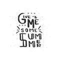 Hand drawn brush lettering of a phrase Give me some summer