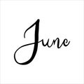 Hand drawn calligraphy lettering month June. Handwritten phrase for invitation card, calender, banner, poster, flyer.