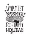 Hand drawn Christmas things on white background. Creative ink art work. Actual vector doodle drawing and Holidays text WARMEST