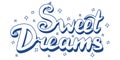 Hand drawn colorful calligraphic lettering of wish good night and sweet dreams. Vector typography poster. Can be used on pillow,