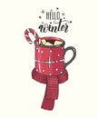 Hand drawn cozy Cup of hot chocolate with marshmallow, candy and knitting scarf in sketch style. Lettering calligraphy phrase- Royalty Free Stock Photo