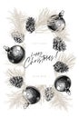 Hand drawn detailed Christmas balls, pine branches, cones. Vector greeting card. Xmas, New Year minimalist flyer design