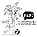 Hand drawn doodle sketch of tropical beach, palm tree, beach umbrella, ball, starfish, speech bubble. Lettering Hello Summer. Royalty Free Stock Photo