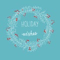 Hand Drawn Doodle Sketchy White Christmas Wreath Red Holly Berries Holiday Wishes Lettering. Sloppy Cartoon Style. Blue Background