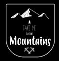 Hand drawn emblem of mountains on black background, fully editable.