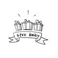 Hand drawn Giveaway for promo in social network, advertizing of giving present, like or repost isolated icon vector. Business