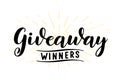 Hand drawn Giveaway Winners quote. Lettering for poster, banner, card, sticker, holiday design. Vector illustration