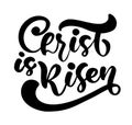 Hand drawn Happy Easter modern brush calligraphy lettering text Christ is risen. Bible Ink Vector illustration. Isolated Royalty Free Stock Photo