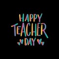 Hand Drawn Happy Teacher Day On Black Background Royalty Free Stock Photo