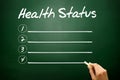 Hand drawn Health Status blank list, business concept on blackboard..