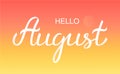Hand drawn Hello August typography lettering poster Royalty Free Stock Photo