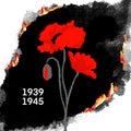 Hand drawn illustration of world war ii two second with red poppies, poppy flower 1939 1945 date. Fire burning paper