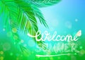 Hand drawn inscription Welcome summer on a background of tropical palm leaves