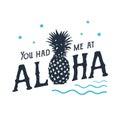 Hand drawn label with textured pineapple vector illustration and lettering.