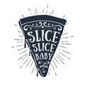 Hand Drawn Label With Textured Pizza Slice Vector Illustration