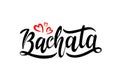 Hand drawn lettering Bachata with red hearts