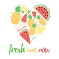 Hand drawn lettering color card with text 'Fresh me now' decorated fruits heart shape.