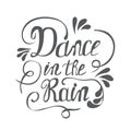 Hand-drawn lettering Dance in the rain