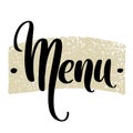 Hand drawn lettering design Menu . Vector illustration. Menu word by hand on artistic textured spot.