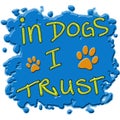 Hand drawn lettering in dogs i trust