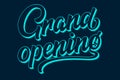 Hand drawn lettering Grand Opening. Elegant isolated modern calligraphy with shadow. Vector Ink illustration for Royalty Free Stock Photo