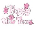 Hand drawn lettering greeting card for 2019 Happy New Year. Grunge background. Vector illustration. Pig ears and snout