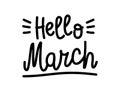 Hand drawn lettering Hello March on white background, vector illustration Royalty Free Stock Photo
