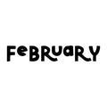 Hand drawn lettering month February. Handwritten phrase for invitation card, calender, banner, poster, flyer or greeting card. Vec