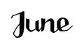 Hand drawn lettering phrase June. Ink brush lettering for summer invitation. Royalty Free Stock Photo