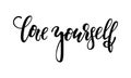 Hand drawn lettering of a phrase love yourself. Inspirational and Motivational Quotes. Hand Brush Lettering And Typography Design