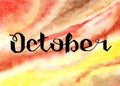 Hand drawn lettering phrase October on the watercolor background Royalty Free Stock Photo