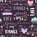 Hand drawn lettering phrase seamless pattern and calligraphy quote for print dance music background motivation phrases