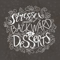 Hand drawn lettering poster. Vector quote about sweets. Art illustration, bakery collection.
