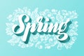 Hand drawn lettering Spring on floral background. Elegant modern handwritten calligraphy. Vector Ink illustration Royalty Free Stock Photo