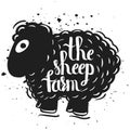 Hand drawn lettering typography poster the silhouette of a sheep isolated on a white background. Rural life. Farm sheep