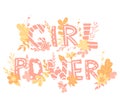 Hand-drawn letters, text girl power, flowers and plants