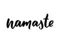 Hand drawn namaste card. Hello in hindi. Ink lettering background. Positive quote. Modern brush calligraphy