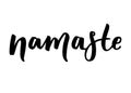 Hand drawn namaste card. Hello in hindi. Ink lettering background. Positive quote. Modern brush calligraphy