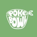 Hand drawn poke bowl white on green logo with fish silhouette.