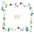 Hand drawn Ramadan Kareem gold and green colored with hanging lamps, crescents and stars frame
