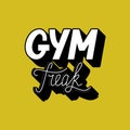 Hand drawn retro lettering Gym Freak