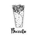 Hand drawn sketch style burrito wrap. Traditional Mexican cuisine illustration. Fast food. Street food drawing.