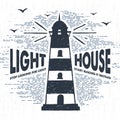 Hand drawn textured vintage label with lighthouse vector illustration.
