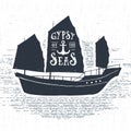 Hand drawn textured vintage label with ship vector illustration.