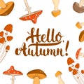 Hand drawn typography lettering phrase Hello,Autumn on the white background with mushrooms. Fun brush ink Royalty Free Stock Photo