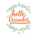 Hand drawn typography lettering phrase Hello, December isolated on the white background with leaves. Fun brush ink