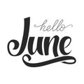 Hand drawn typography lettering phrase Hello, june. isolated on the white background Royalty Free Stock Photo