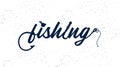 Hand Drawn Typography Poster. Fishing Typography with Hook, Silicone Fishing Bait and Sinker. Royalty Free Stock Photo