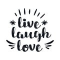 Hand drawn typography poster. Inspirational quote `live laugh love`. For greeting cards, Valentine day, wedding, posters, prints o Royalty Free Stock Photo